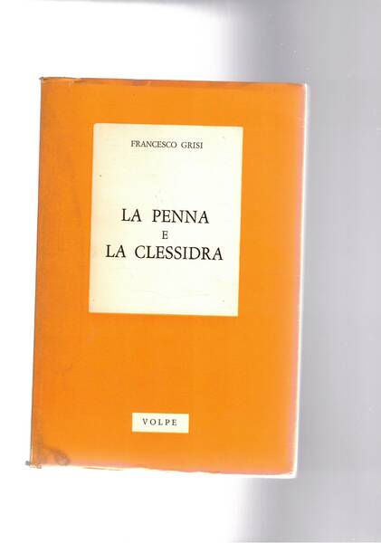 La penna e la clessidra. "Dal testamento di Picasso alla …