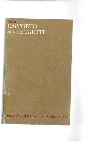 Rapporto sulle tariffe. Studi e documenti sul settore pubblico dell'economia.
