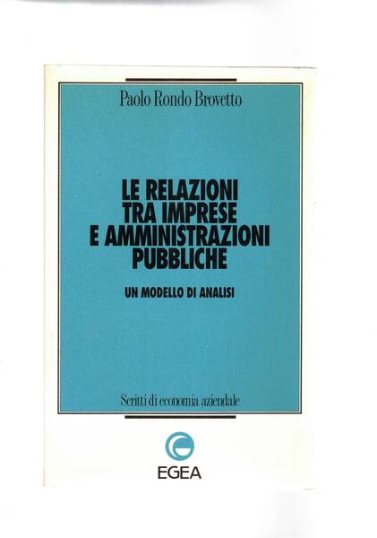 Le relazioni tra imprese e amministrazioni pubbliche. Un modello di …