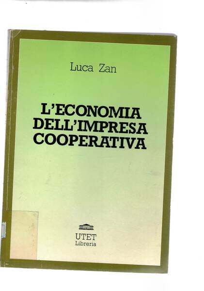 L'economia dell'impresa cooperativa. Peculiarità e profili critici.