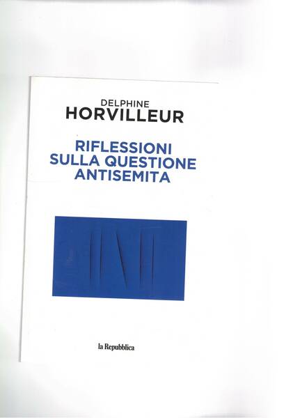 Riflessioni sella questione antisemita.