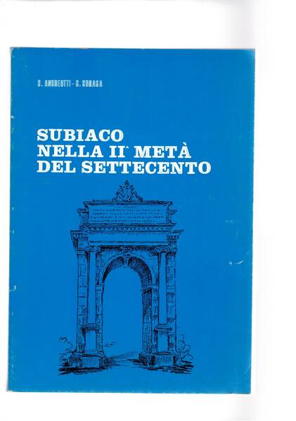 Subiaco nella IIa metà del settecento.