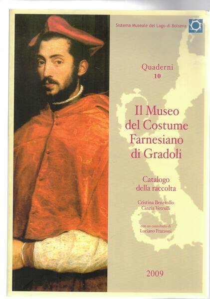 Il Museo del Costime farnesiano di Gradoli. Catalo della raccolta.