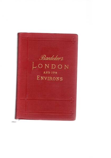 London and its environs. Handbook for travellers. con 10 maps …
