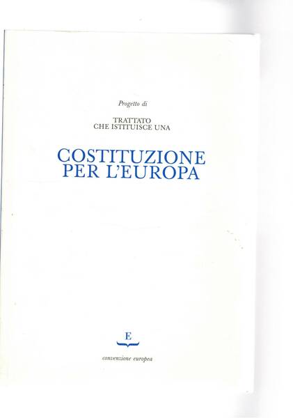 Progetto di trattato che istituisce una costituzione per l'Europa. Adottato …