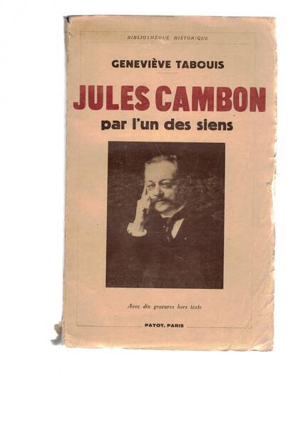 Jules Cambon per l'un des siens. Avec dix gravures hors …