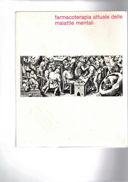 Farmacoterapia attuale delle malattie mentali.