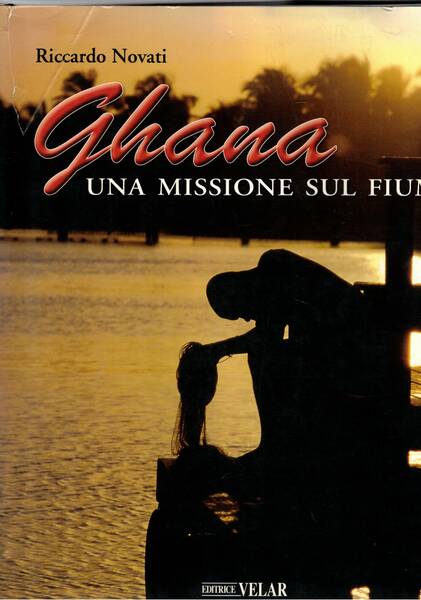 Ghana una missione sul fiume.