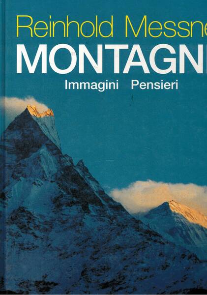 Montagne immagini e pensieri.