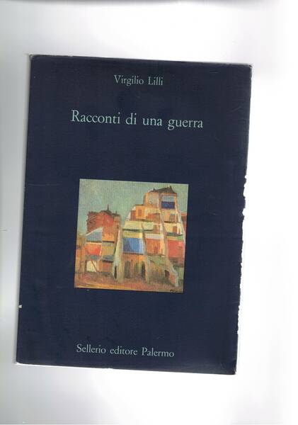 Racconti di una guerra. Con una nota di Leonardo Sciascia.