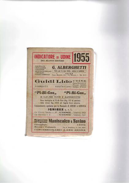 Indicatore della città di Udine 1955. Guida amministrativa professionale cvommerciale.
