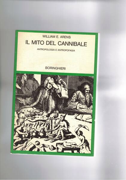 Il mito del cannibale. Antropologia e antropofagia.