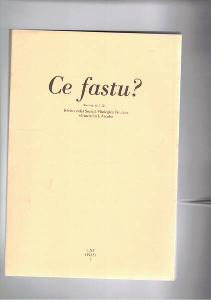 Ce fastu? Rivista della Società Filologica Friulana. n° LXI in …