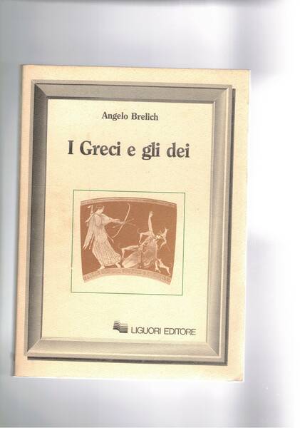 I Greci e gli dei.
