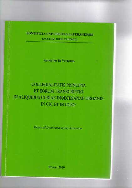 Collegialitatis principia et eorum transcriptio in aliquibus curiae diocesanae organis …
