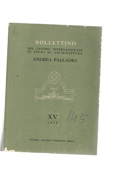 Bollettino del centro internazionale di studi di architettura Andrea Palladio …