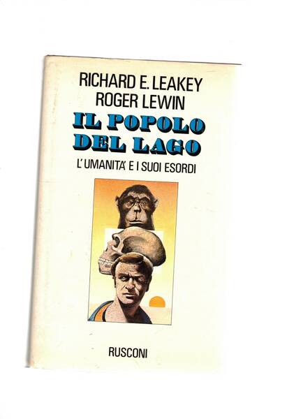 Il popolo del lago. L'umanità e i suoi esordi.