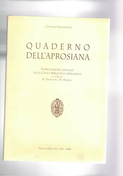 Quaderno dell'Aprosiana, pubblicazione annuale della civica biblioteca Aprosiana. Vol. VII …
