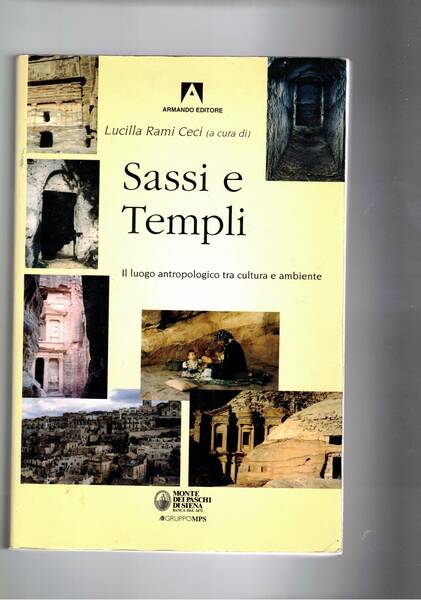 Sassi e Templi. Il luogo antropologico tra cultura e ambiente.