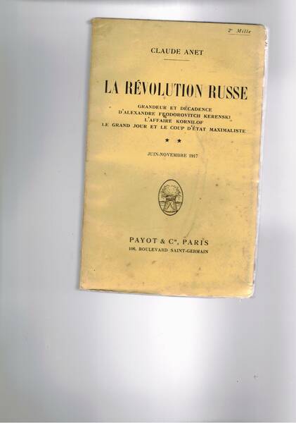 La Révolution russe. Solo volume II: Grandeur et décadence d'Alexandre …