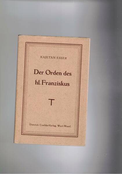 Der Order des hl. Franziskus.