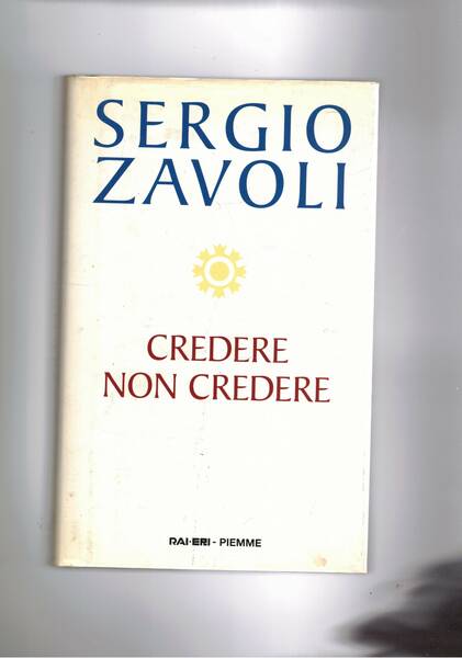 Credere non credere.