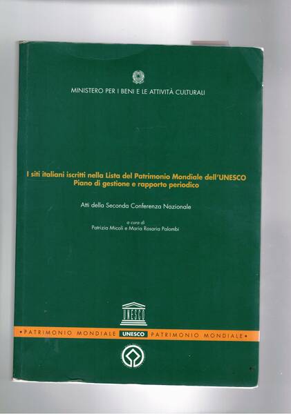 I siti italiani nella lista del patrimonio mondiale dell'Unesco: Piano …