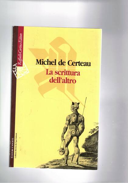 La scrittura dell'altro. Saggi.