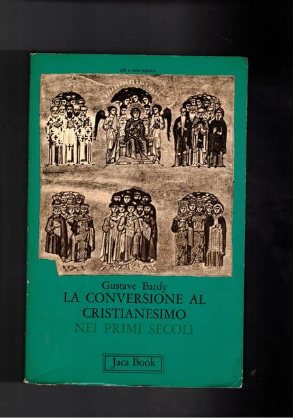 La conversione al cristianesimo nei primi secoli.