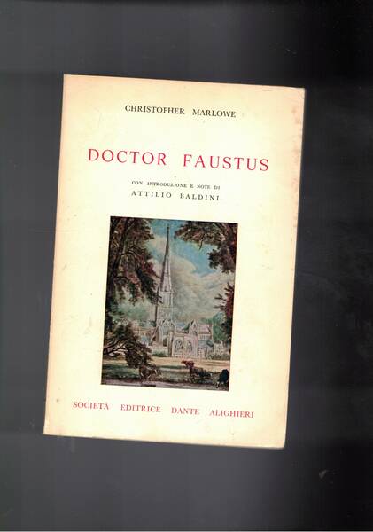 Doctor Faustus, con introduzione e note di Attilio Bandini. Testo …