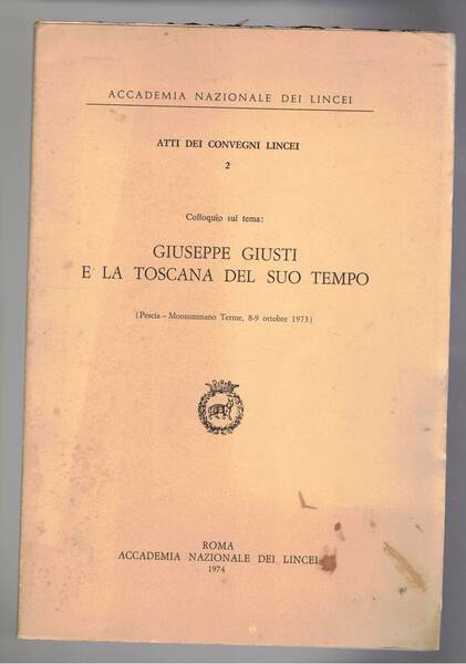 Giuseppe Giusti e la Toscana del suo tempo (atti del …