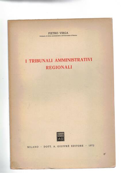 I tribunali amministrativi regionali.