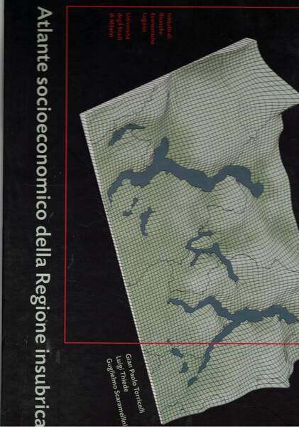 Atlante socioeconomico della regione insubrica. Unito un CD.