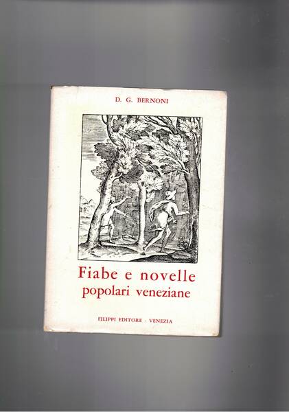 Fiabe e novelle popolari veneziane. Ristampa dell'edizione del 1873.