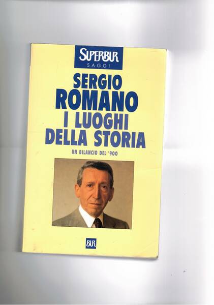I luoghi della storia. Un bilancio del '900.