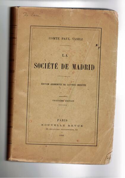 La société de Madrid. Edition augmentée de lettres inedites. 3a …