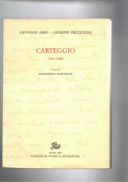 Carteggio 1956 - 1982. A cura di Margherita Marchione.