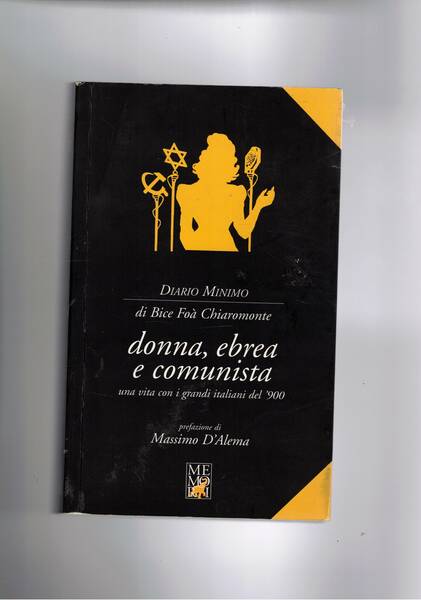 Donna, ebrea e comunista. Una vita con i grandi italiani …