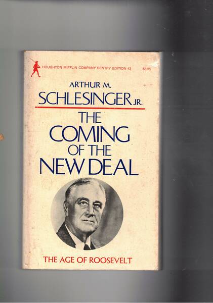 The age of Roosevelt: The coming of the New Deal.