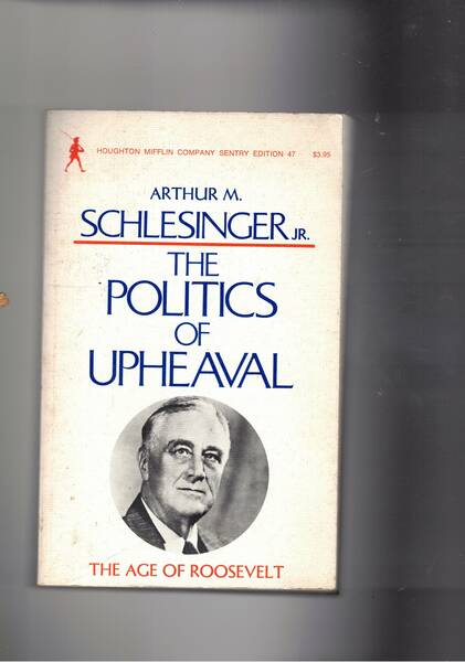 The age of Roosevelt: The politics of upheaval.