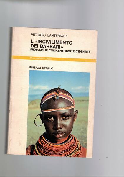 L'"incivilimento dei barbari". Problemi di etnocentrismo e d'identità.