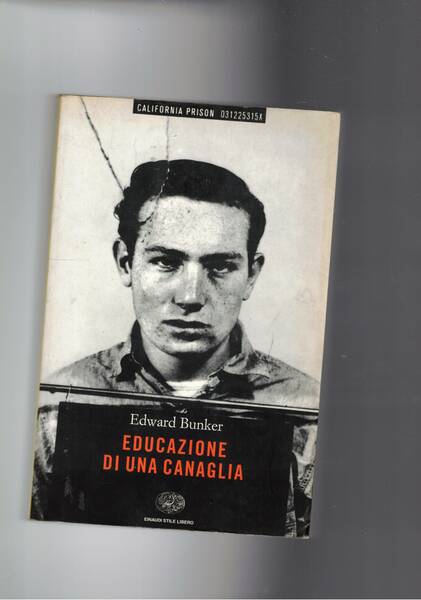 Educazione di una canaglia. L'autore racconta la storia della sua …