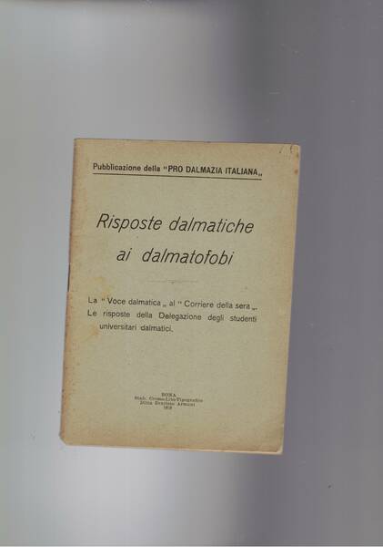 Risposte dalmatiche ai dalmatofobi. La "Voce dalmatica" al "Corriere della …