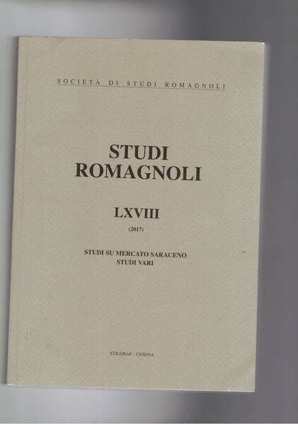 Studi Romagnoli anno LXVIII del 2017. Studi su Mercato Saraceno …