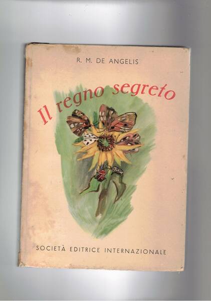 Il regno segreto. Con tavole a col. f.t. e copertina …
