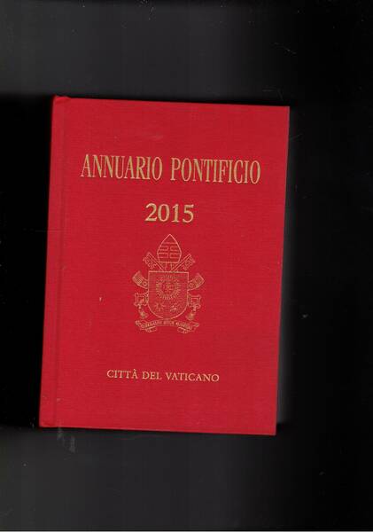 Annuario pontificio per l'anno 2015.