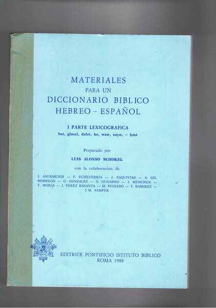 Materiales para un Diccionario biblico Hebreo - Espanol. I parte …