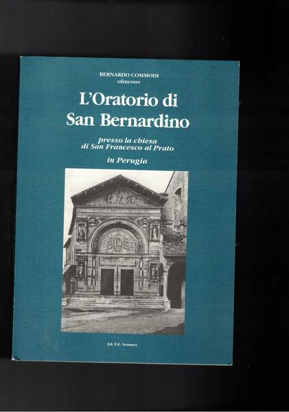 L'Oratorio di San Bernardino presso la chiesa di San Francesco …