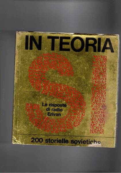 In teoria si. Le risposte di Radio Erivan. Illustrazioni di …