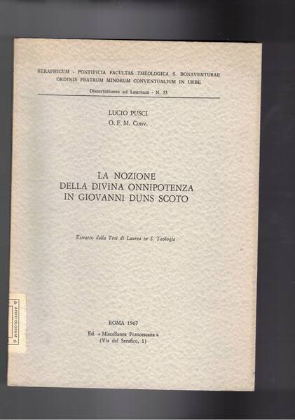 La nozione della divina onniporenza in Giovanni Duns Scoto. Estratto …